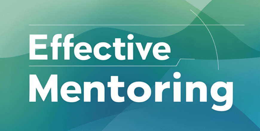 Text reading 'Effective Mentoring' over a blue and green abstract wave background