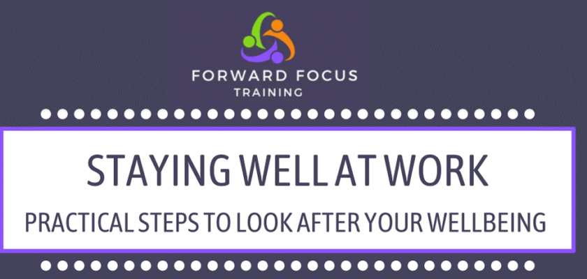 Forward Focus Training “Staying Well at Work” guide shown on a clean webpage layout. Includes text about workplace wellbeing, burnout prevention, and healthy work habits. Designed to promote the free downloadable workplace wellbeing guide.